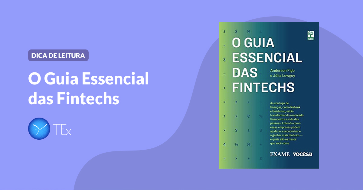 Dica de Leitura: O Guia Essencial das Fintechs