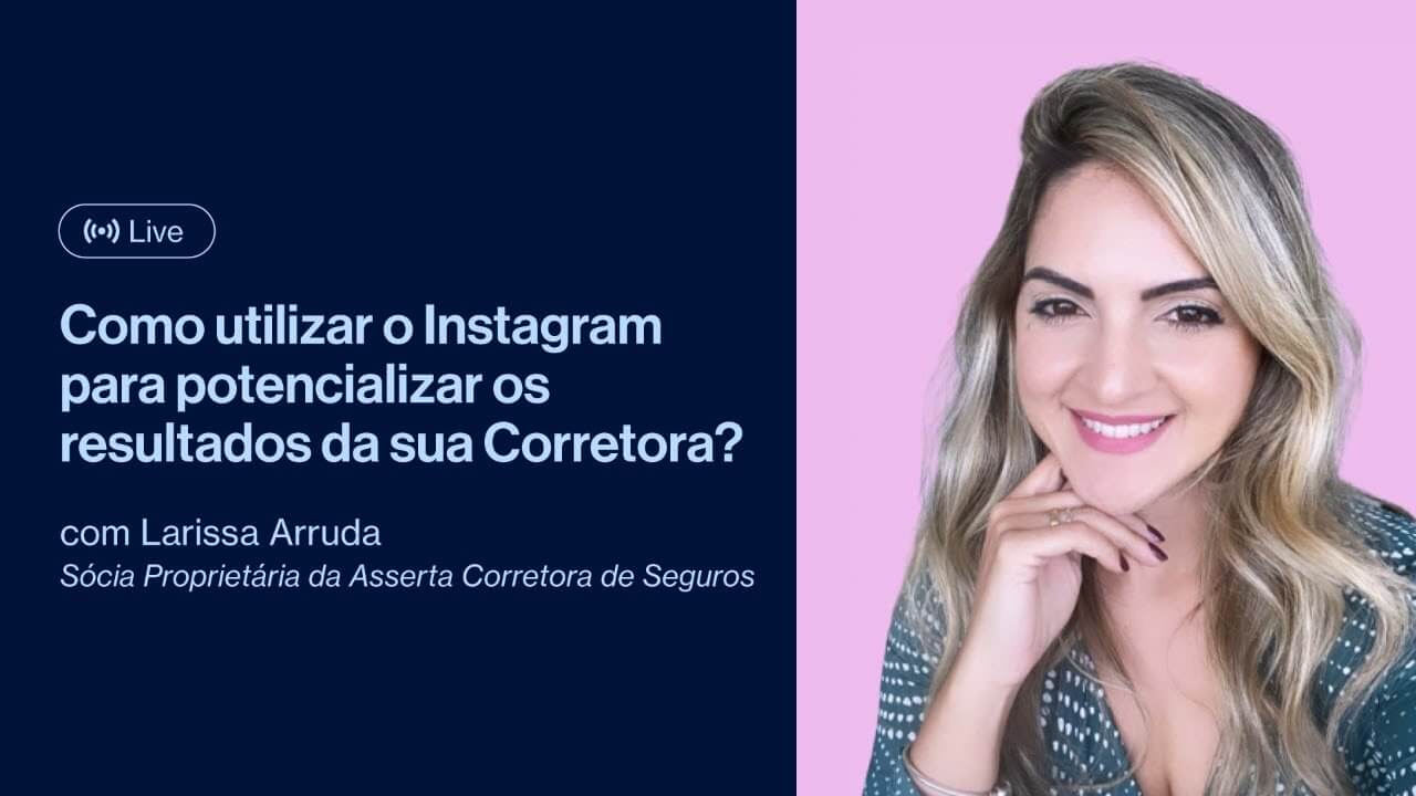 LIVE | Como utilizar o Instagram para potencializar os resultados da sua Corretora?