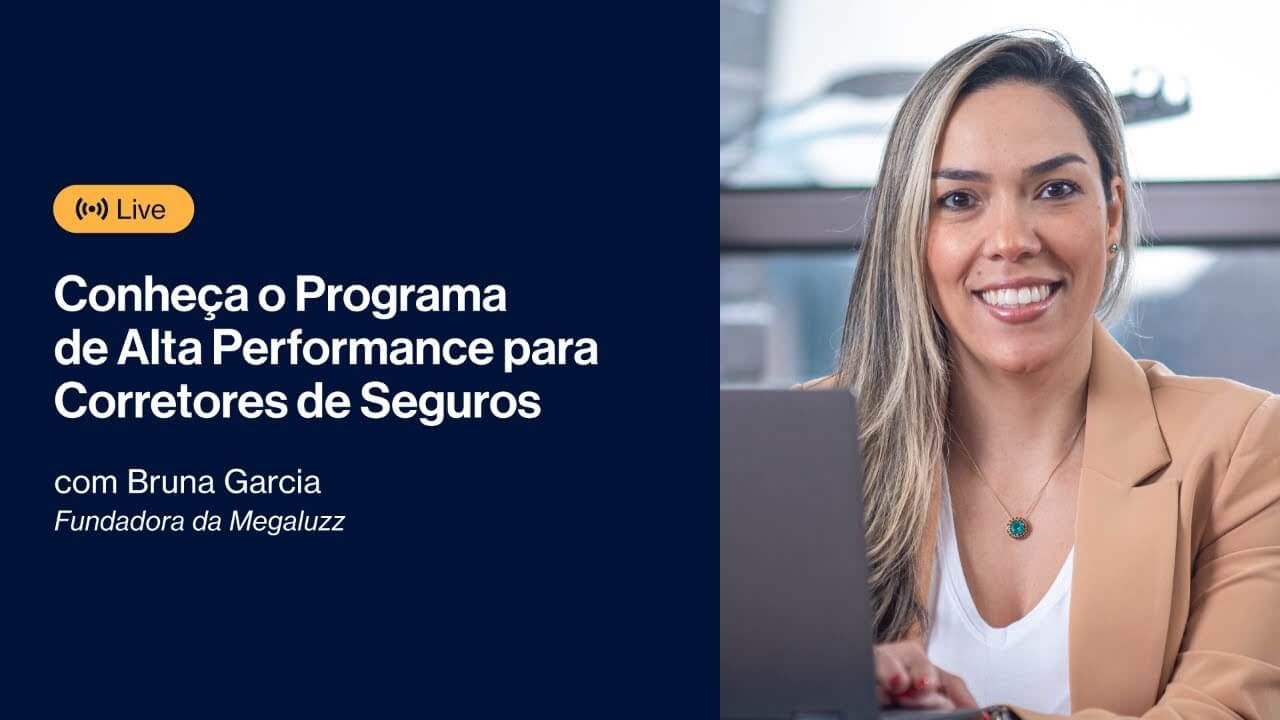 LIVE | PACS - Conheça o Programa de Alta Performance para Corretores de Seguros com Bruna Garcia